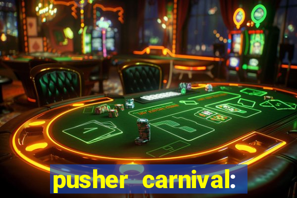 pusher carnival: coin master